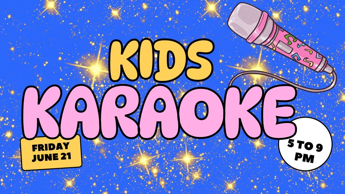 Kenny's Flippin' Burgers presents: Kids Karaoke