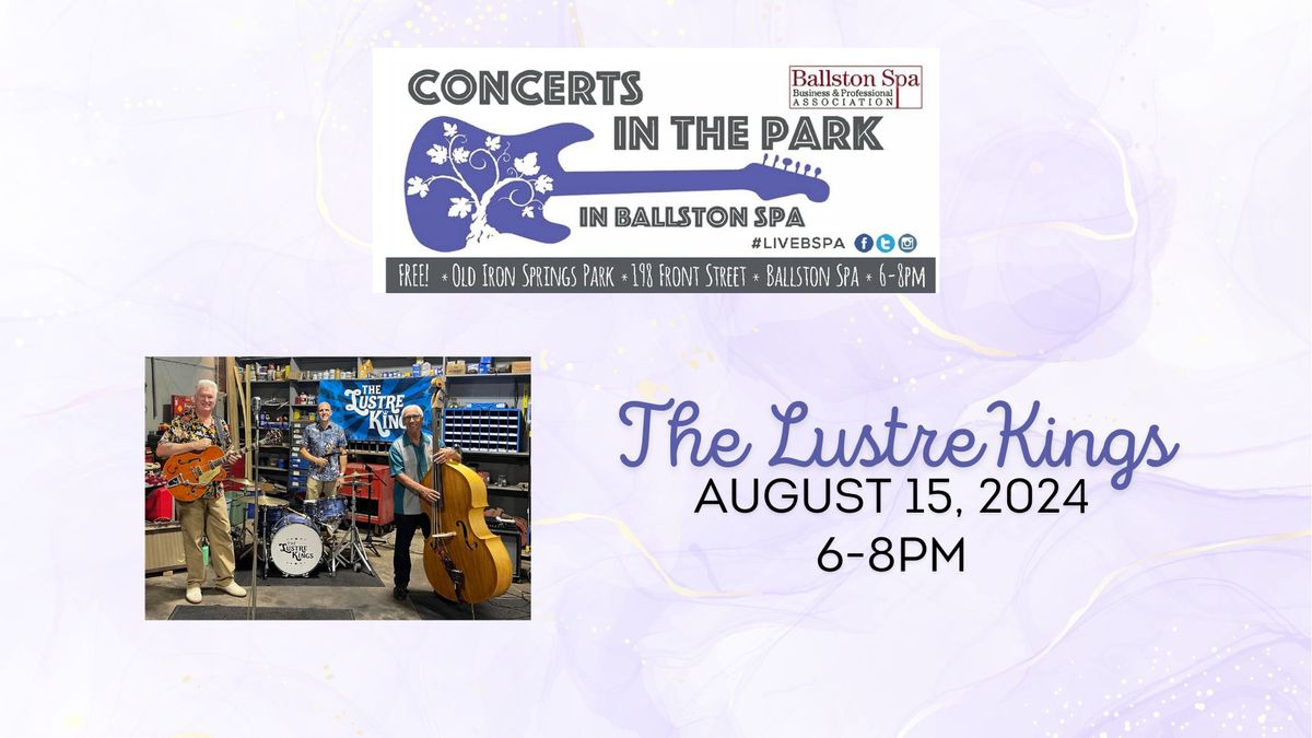 Ballston Spa Concerts in the Park: The Lustre Kings 
