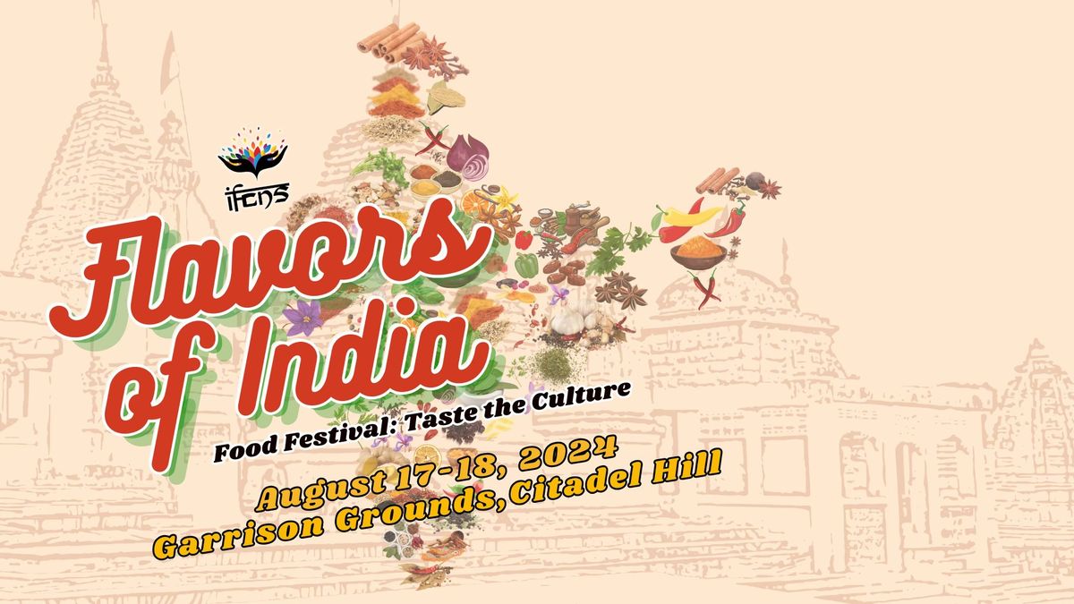 Flavors of India: Food Festival- Taste the Culture