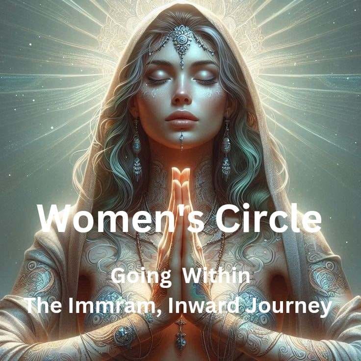 Women's Circle: Going Within, The Immram, Inward Journey 