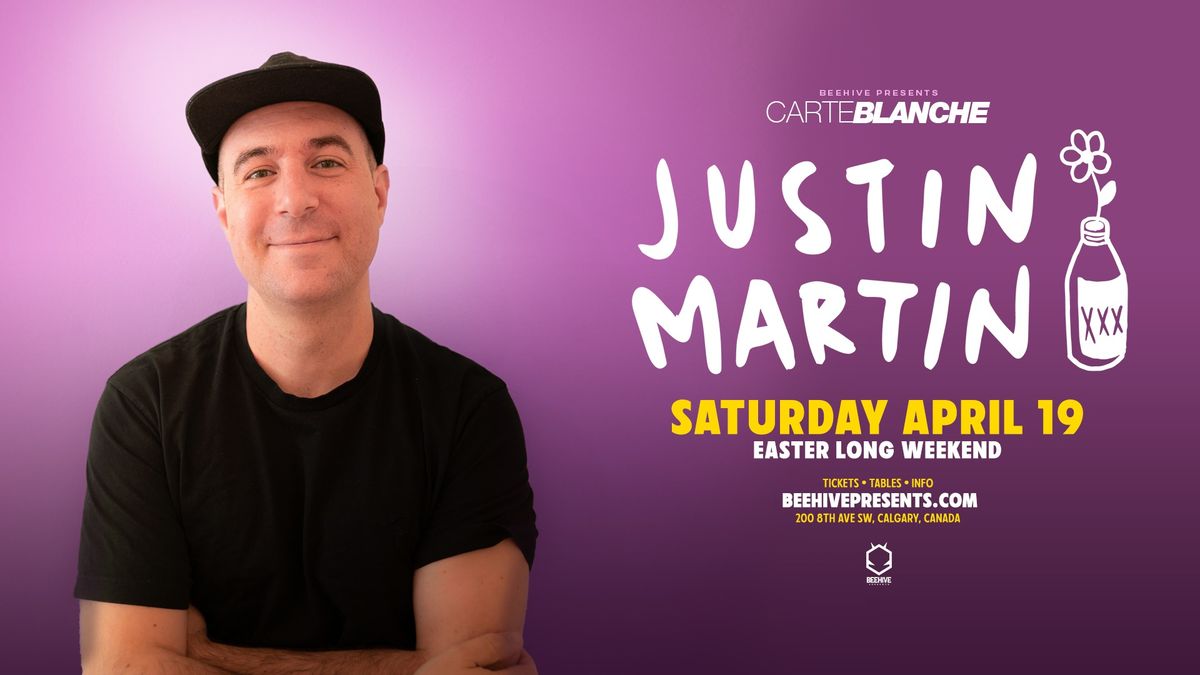 JUSTIN MARTIN \u2022 04.19.25 (EASTER LONG WEEKEND)