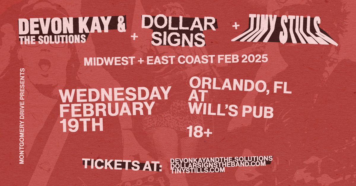 Devon Kay & The Solutions + Dollar Signs + Tiny Stills at Will\u2019s Pub - Orlando, FL