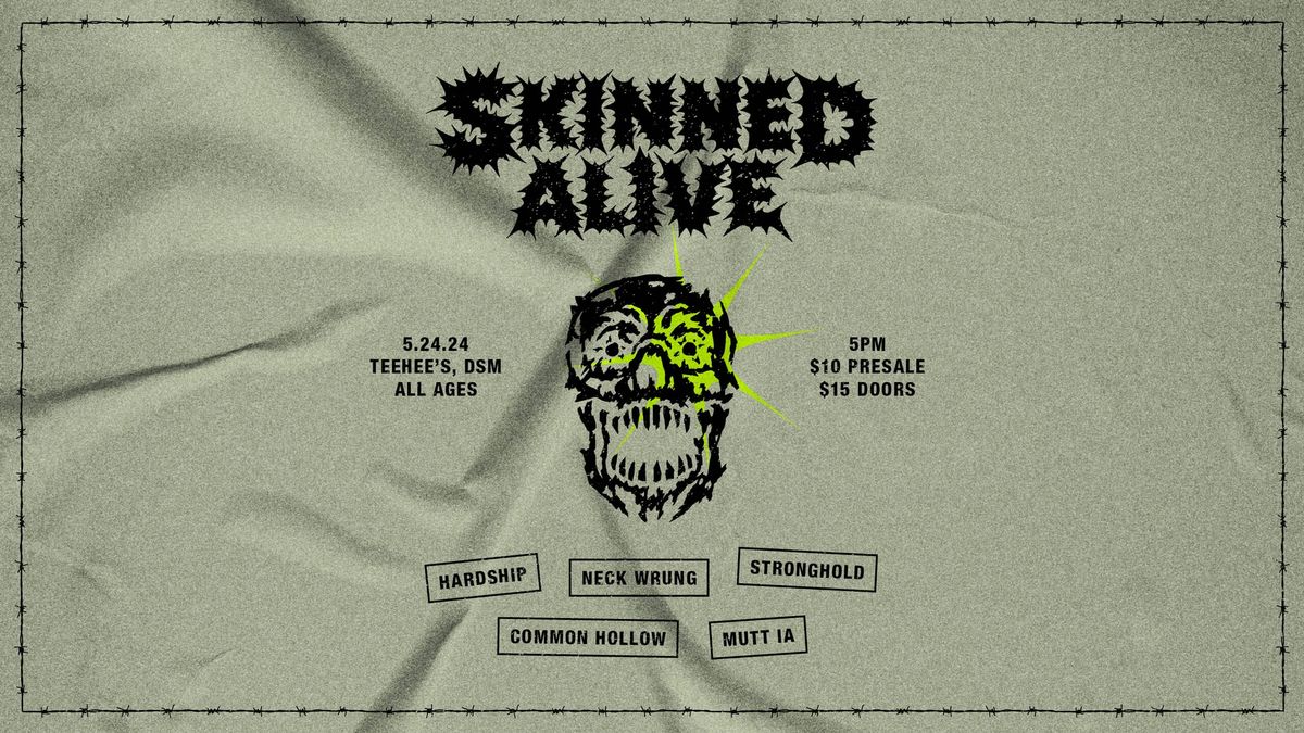 Skinned Alive, Hardship, & More! | Concert