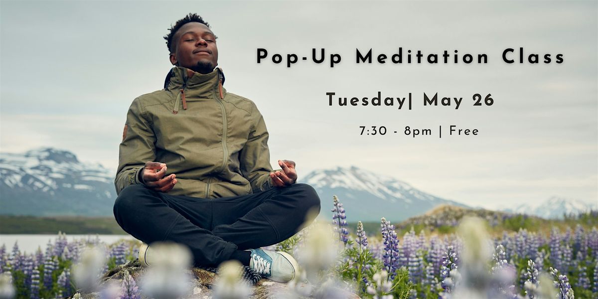 Pop-Up Meditation Class - Free