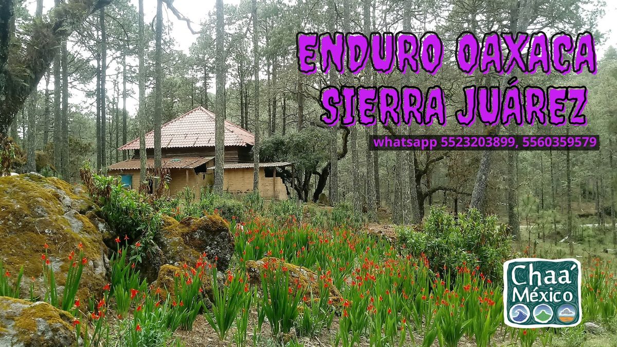 Enduro Oaxaca, Sierra Ju\u00e1rez.