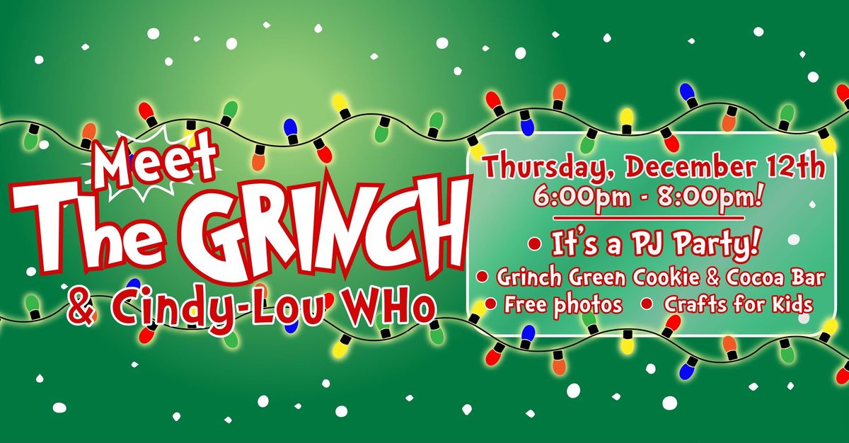 Meet the Grinch and Cindy-Lou too! 