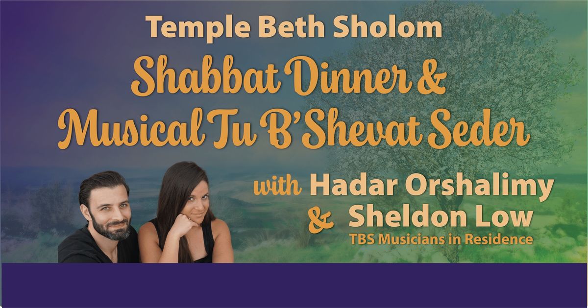 Shabbat Dinner and Musical Tu B'Shevat Seder