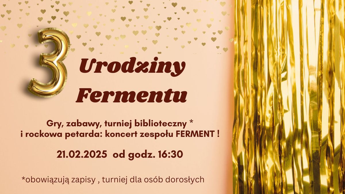 3 Urodziny Fermentu !