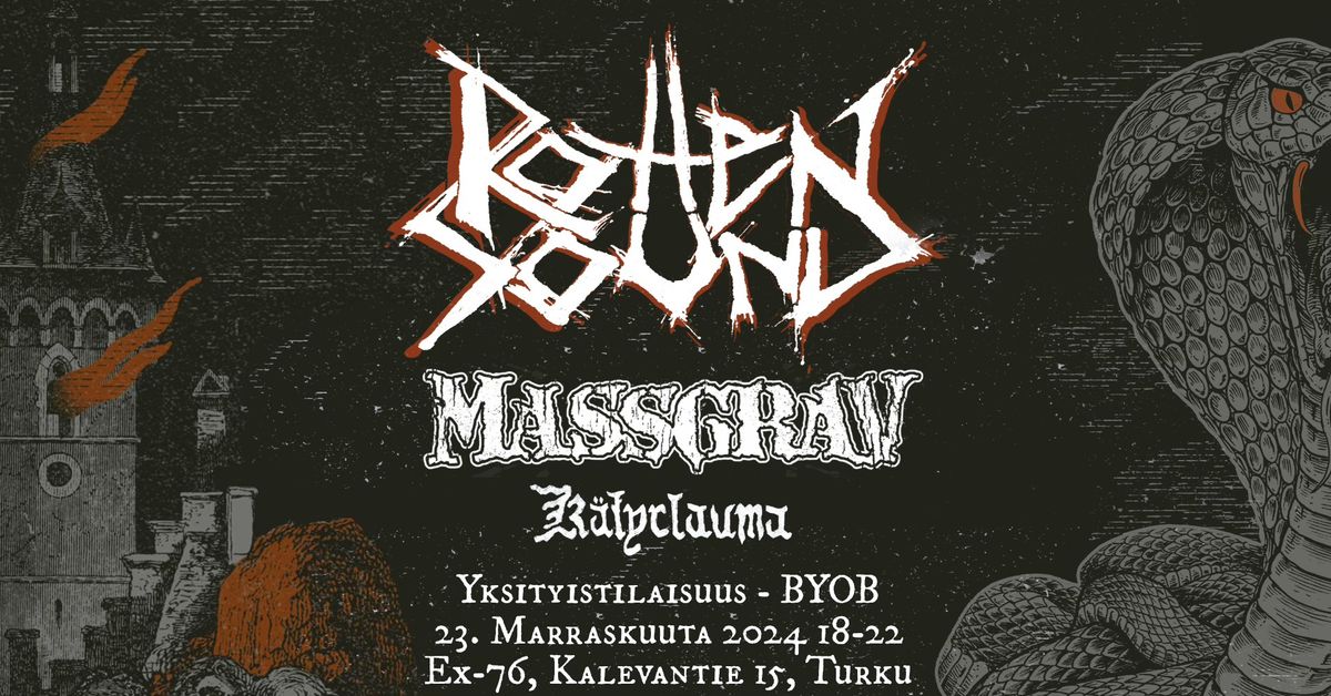 Ex-76 - Yksityisbileet - BYOB ROTTEN SOUND  MASSGRAV (SWE) K\u00c4TYRLAUMA