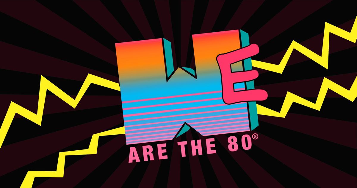 WE ARE the 80s (2 Floors)