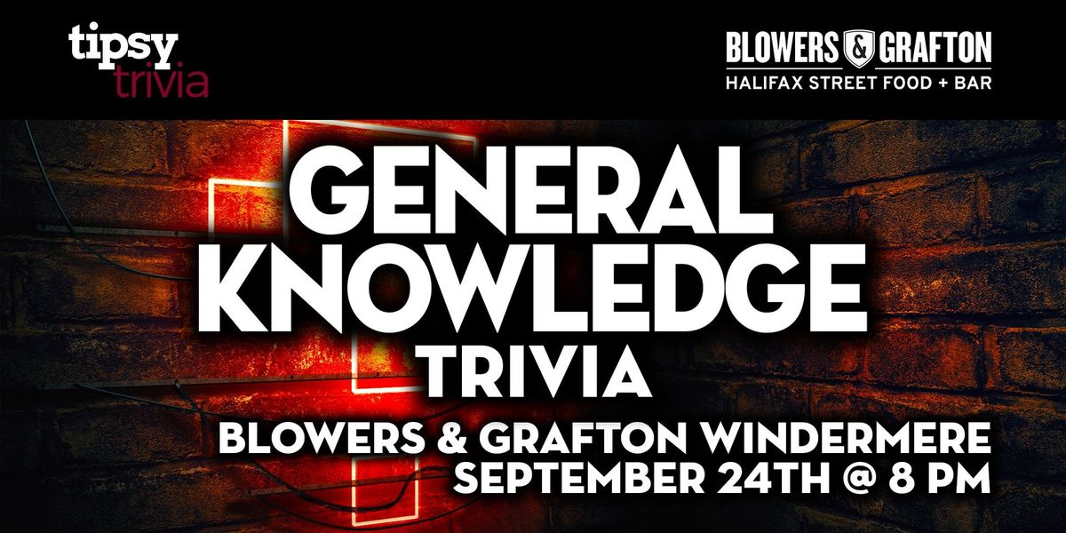 Edmonton: Blowers & Grafton Windermere - General Knowledge - September 24th, 8pm