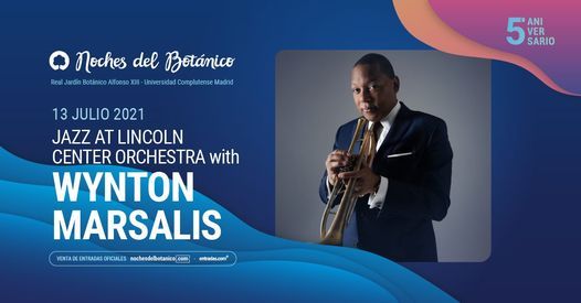 Jazz at Lincoln Center Orchestra - Noches del Bot\u00e1nico 2021 with Wynton Marsalis