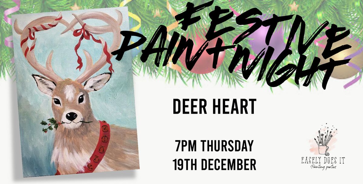 Paint Night "Deer Heart" @ The Green Room, Henley On Thames