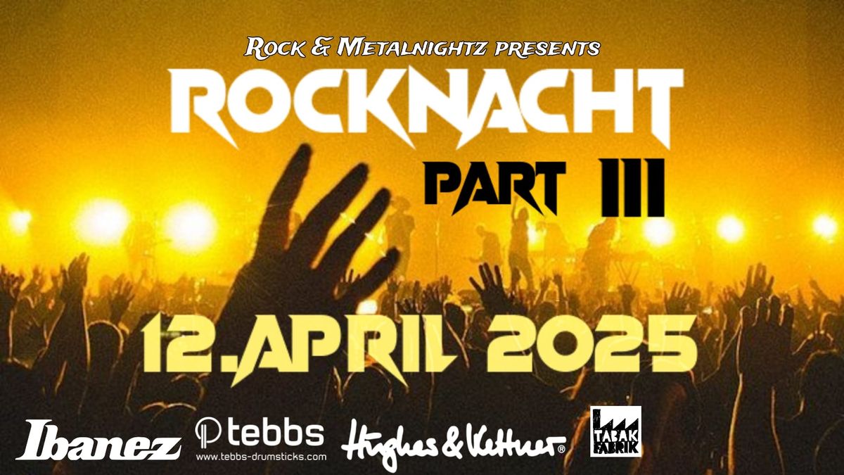 ROCKNACHT PART III 