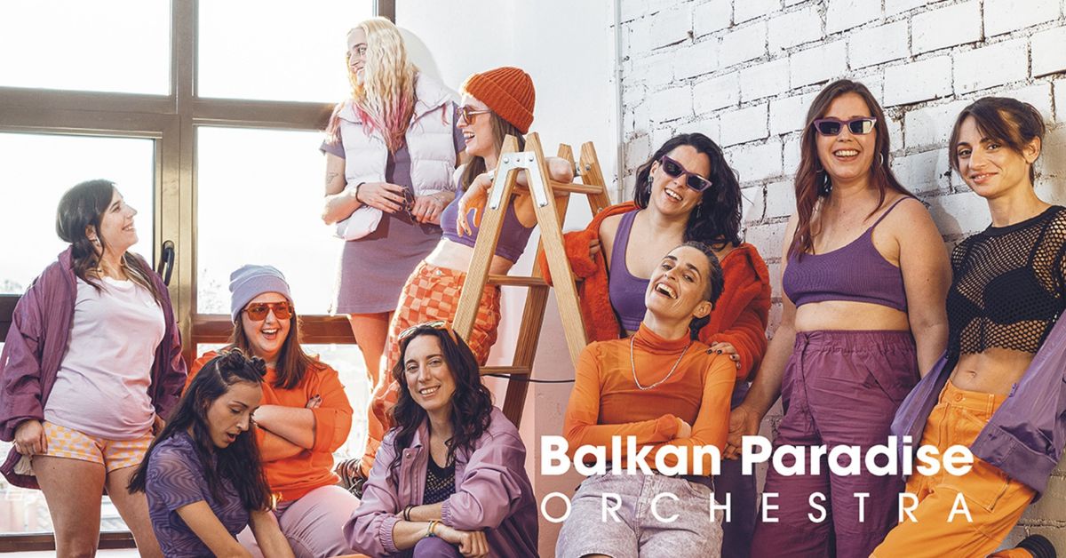 Balkan Paradise Orchestra