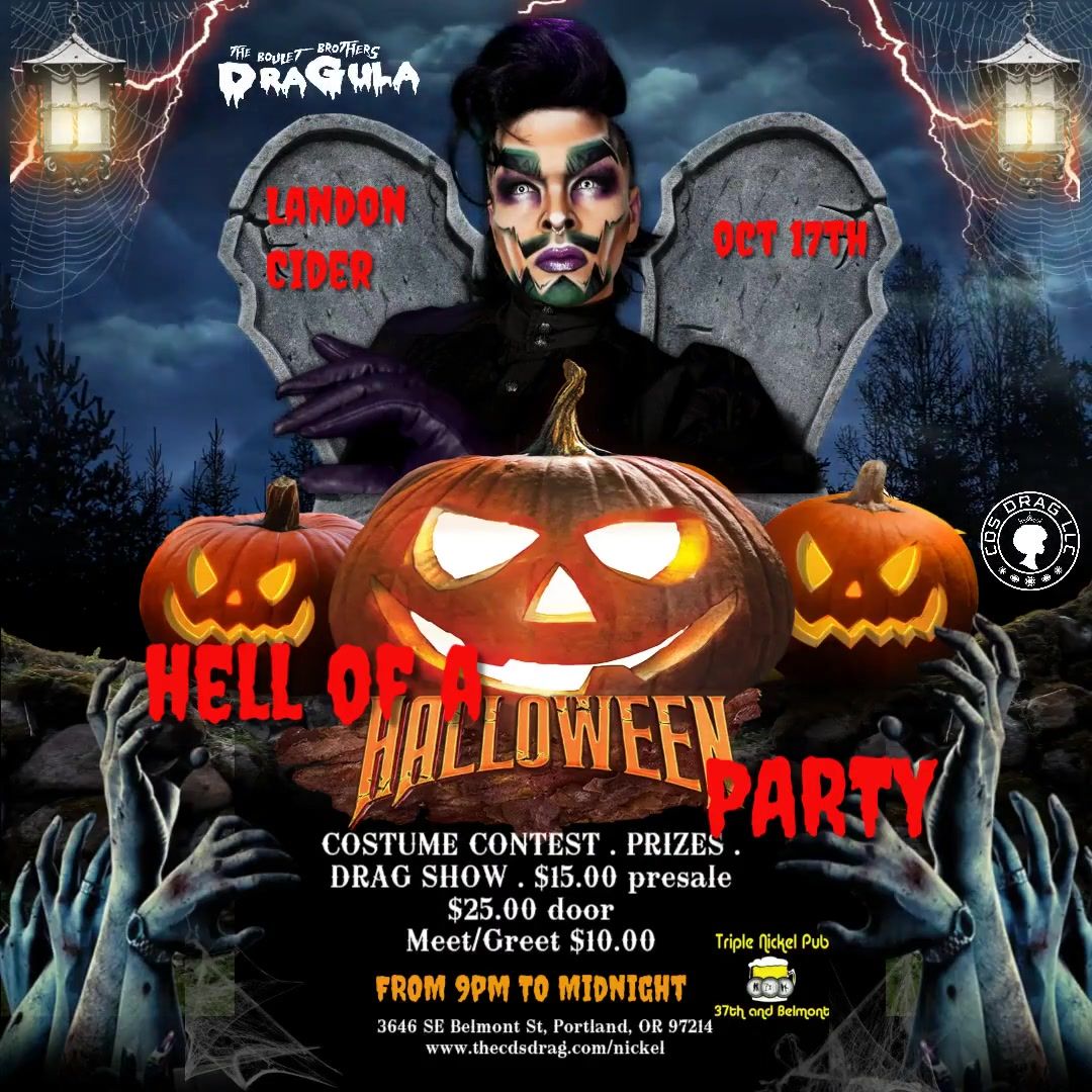 Hell of a Halloween Party - Featuring Landon Cider - Winner of Dragula @ Triple Nickel Pub