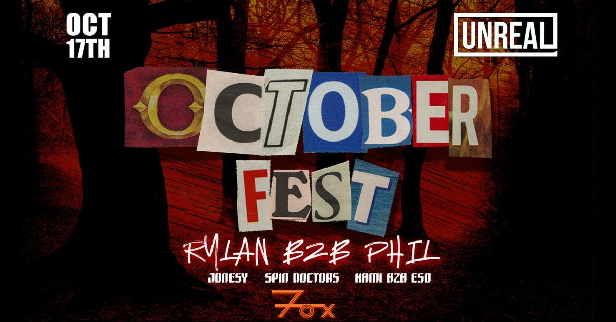 Unreal Events Presents: October Fest | The Fox Theatre