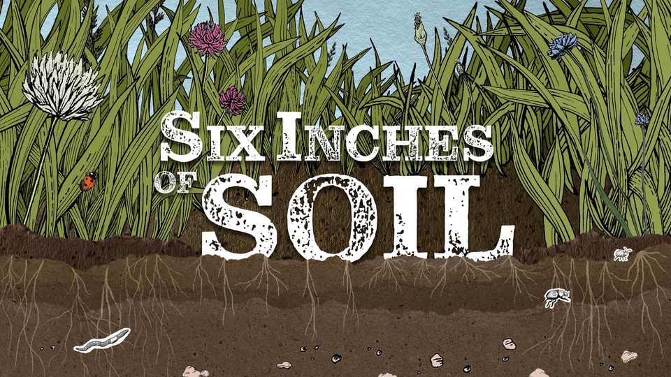 Screening- SIX INCHES OF SOIL with Marina O\u2019Connell