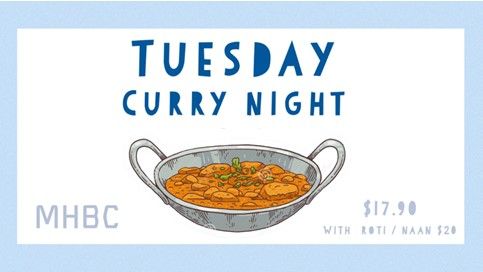 TUESDAY IS CURRY NIGHT AT MHBC!