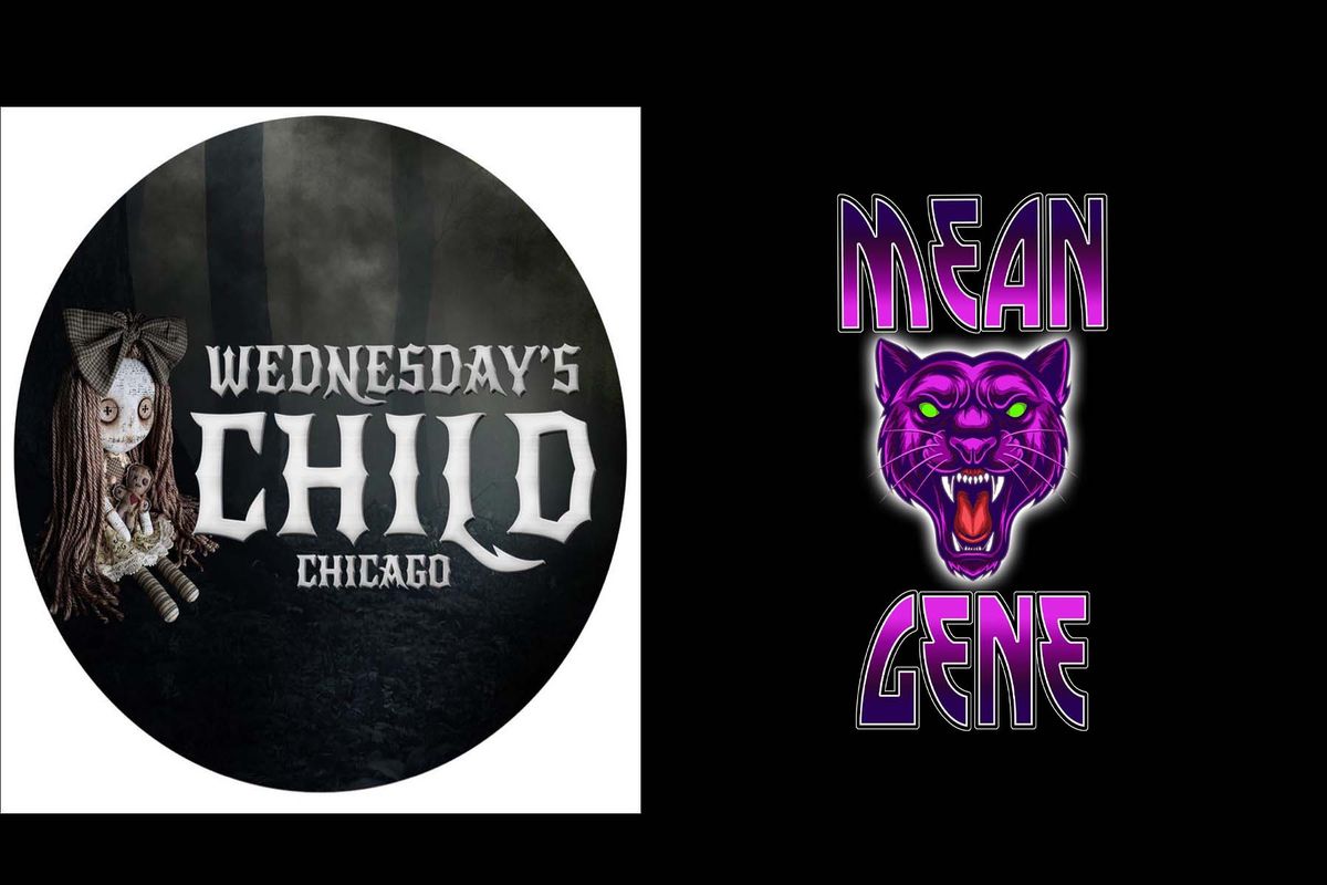 Wednesday's Child with Mean Gene!!!