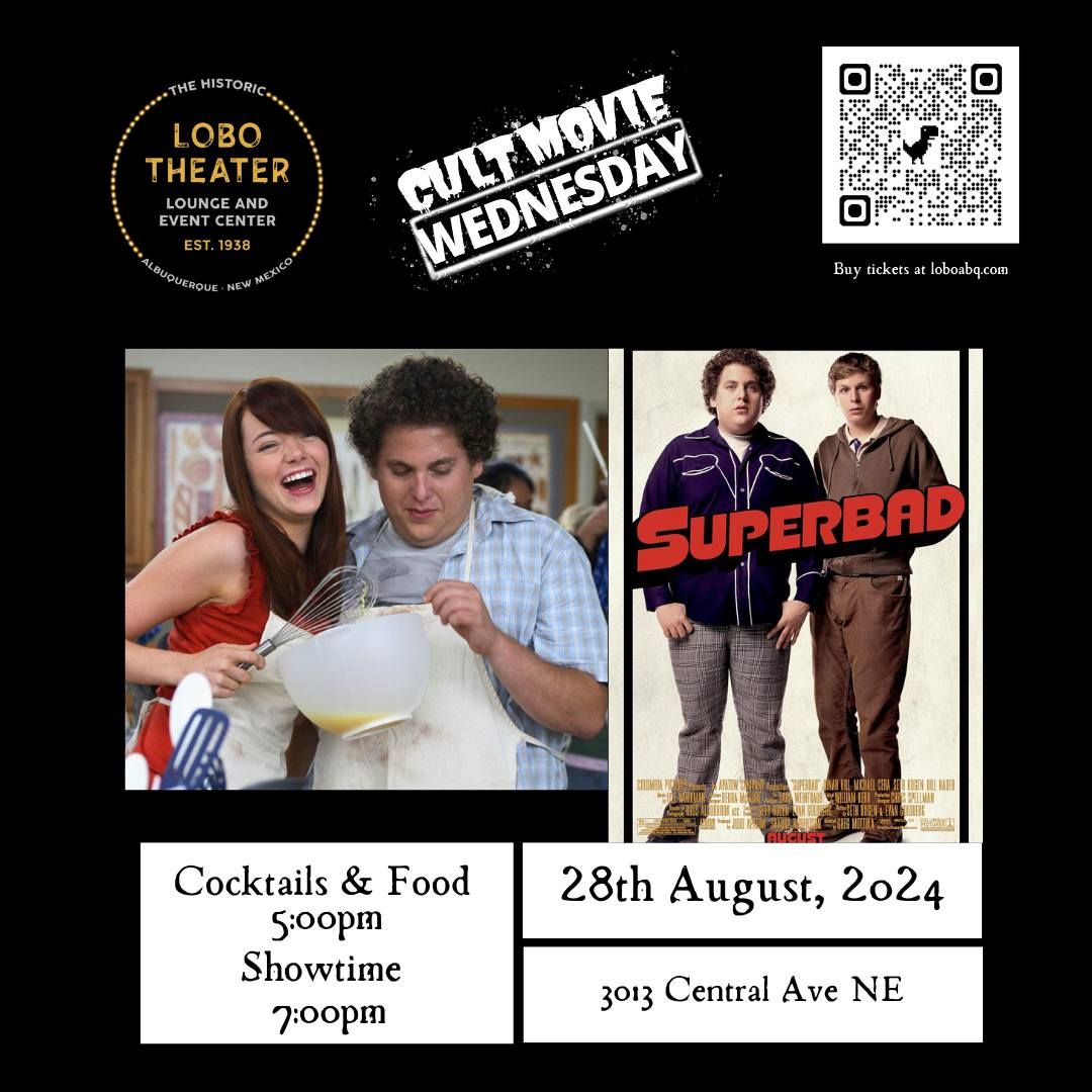 Cult Classic Movie Wednesdays Presenting: SUPERBAD