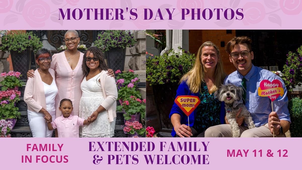 Family in Focus - Mother's Day Photos 2024