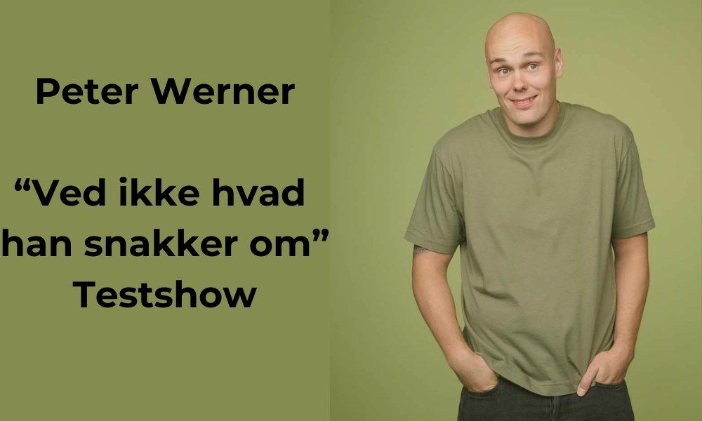 Peter Werner - Ved ikke hvad han snakker om - Testshow