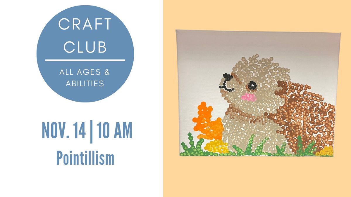 Craft Club: Pointillism