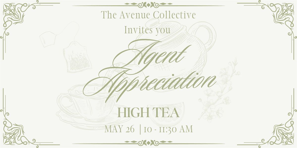 Agent Appreciation Event | High Tea