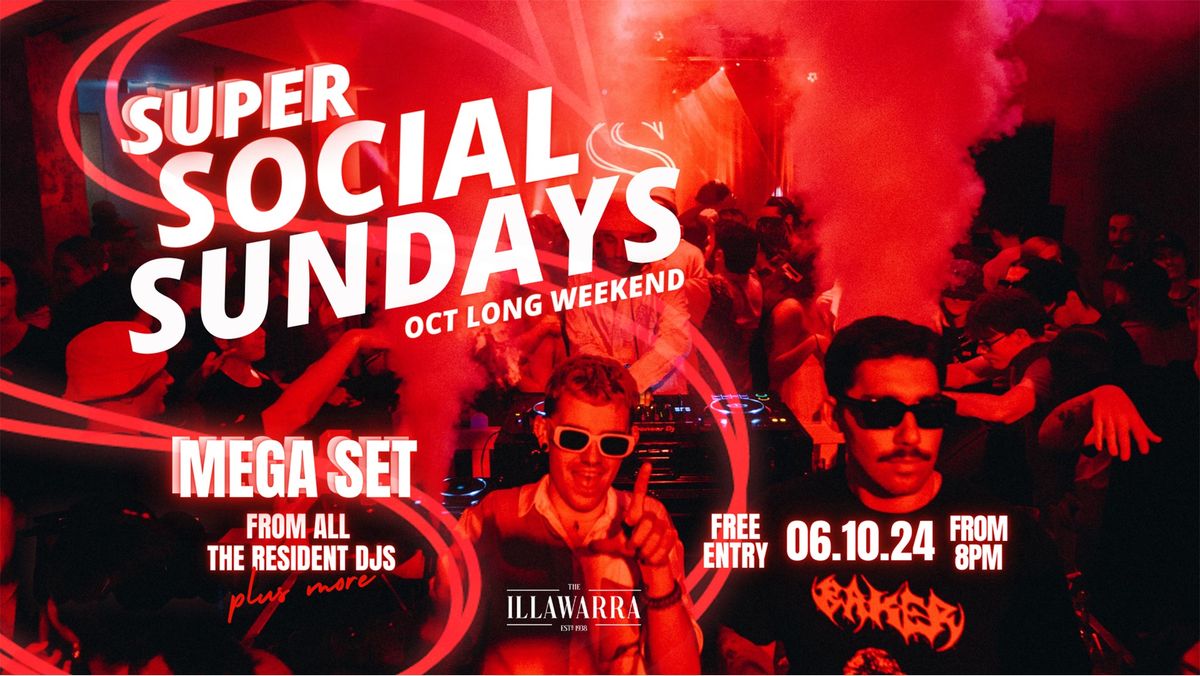 Super Social Sundays - Long Weekend Mega Resident DJ House Set