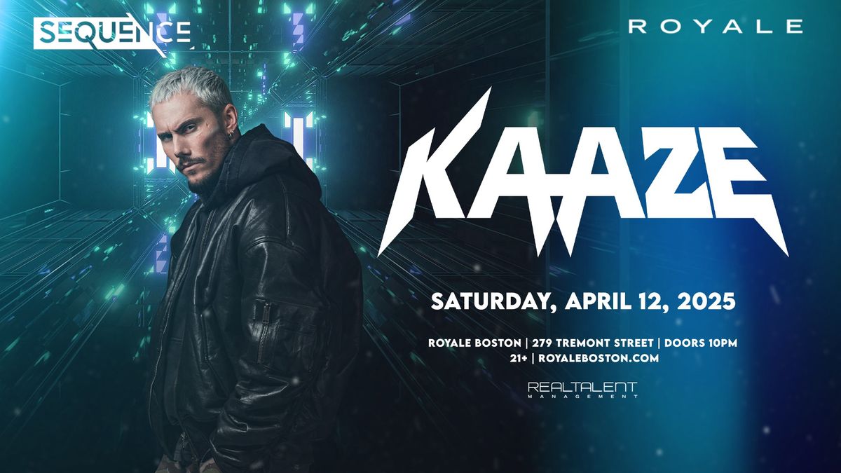 KAAZE at Royale Boston - 4\/12\/25