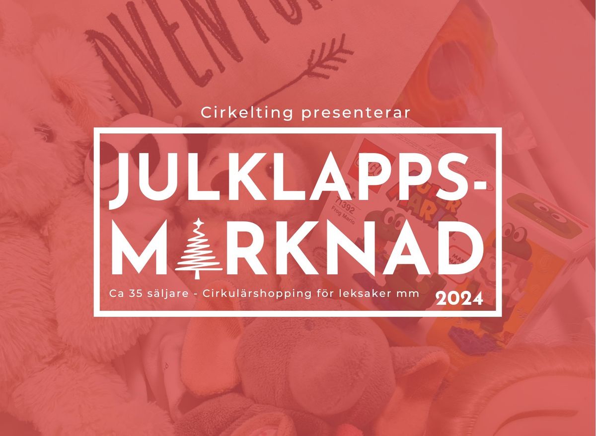 Cirkeltings Julklappsmarknad f\u00f6r cirkul\u00e4ra leksaker 2024