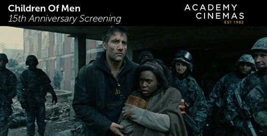 Children Of Men (2006) - 15th Anniversary Screening