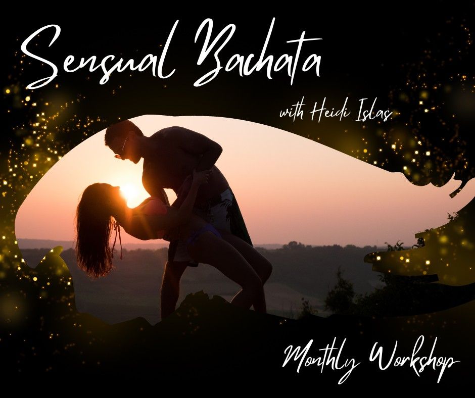 Sensual Bachata Monthly Workshop