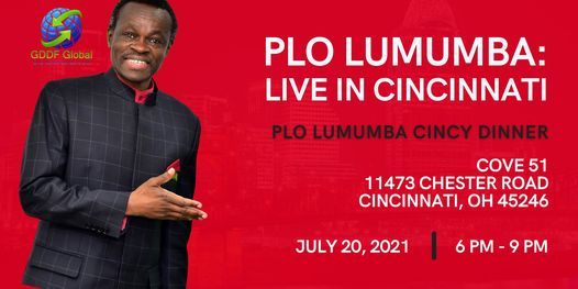 PLO Lumumba  Cincy Dinner