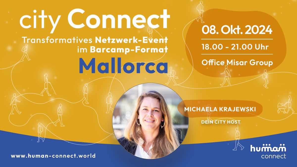 1. City Connect Mallorca - Das transformative Netzwerk-Event im Barcamp-Format