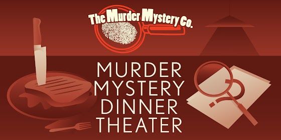 Murder Mystery Dinner Theater Show in Baltimore\/Linthicum Heights