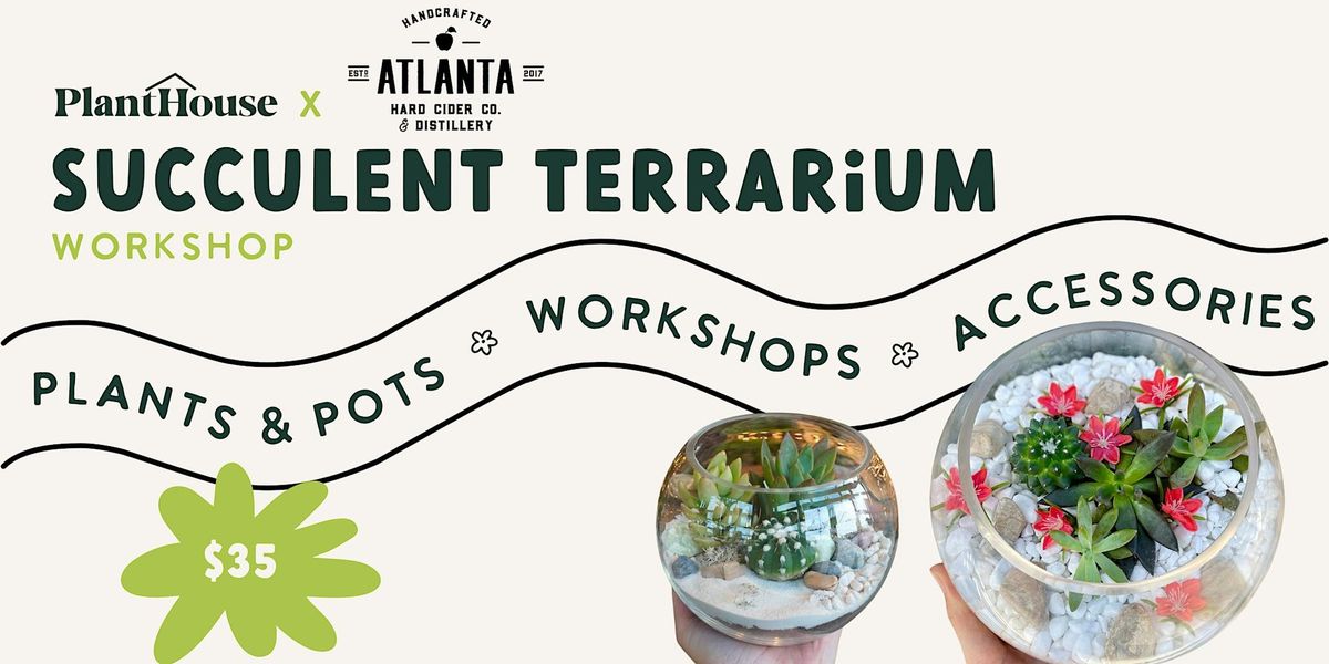 Tipsy Terrarium & Tasting Workshop