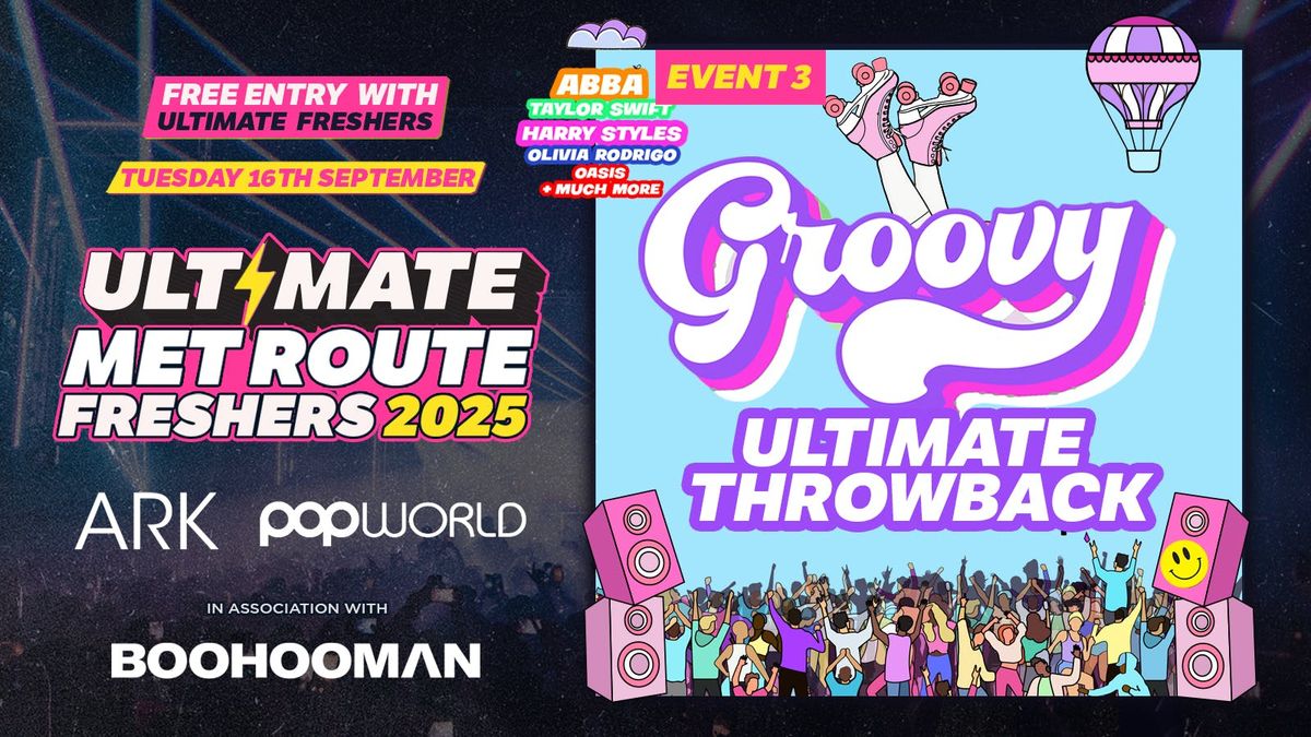 EVENT 3: GROOVY FRESHERS 2025 \ud83e\udea9 THE ULTIMATE THROWBACK EVENT \u262e\ufe0f\u270c\ufe0f MET ROUTE FRESHERS!