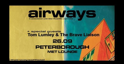 Airways Hometown show + Tom Lumley & The Brave Liaison
