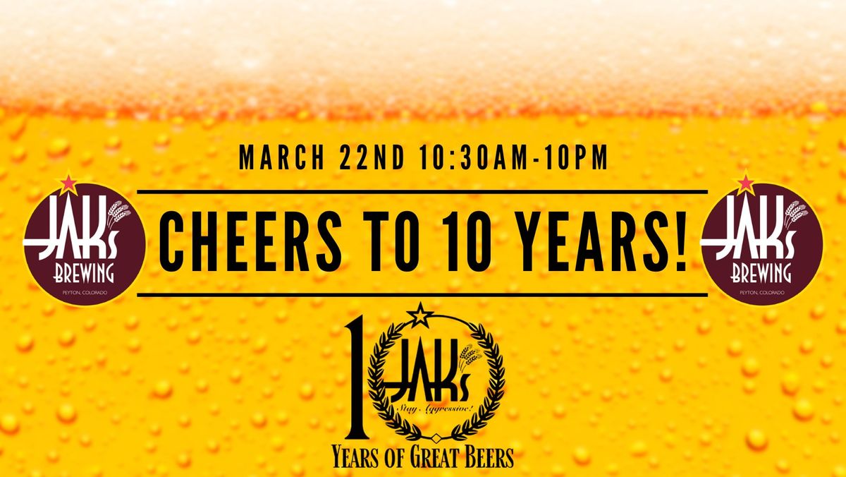 JAKs 10TH ANNIVERSARY!