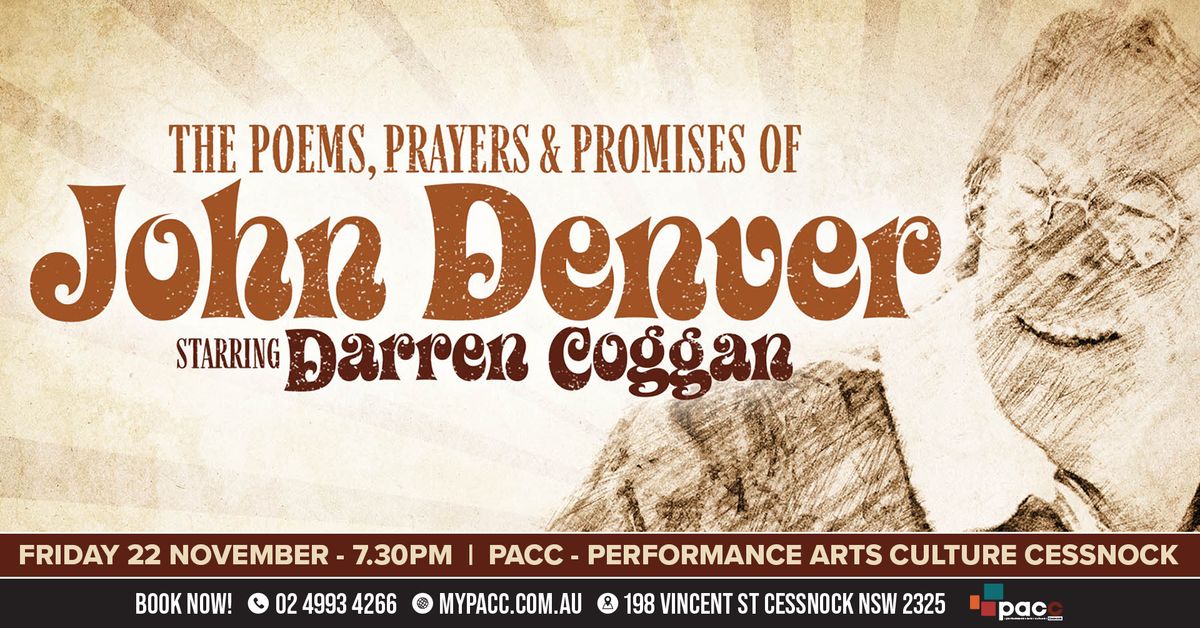 The Poems, Prayers and Promises of John Denver starring Darren Coggan