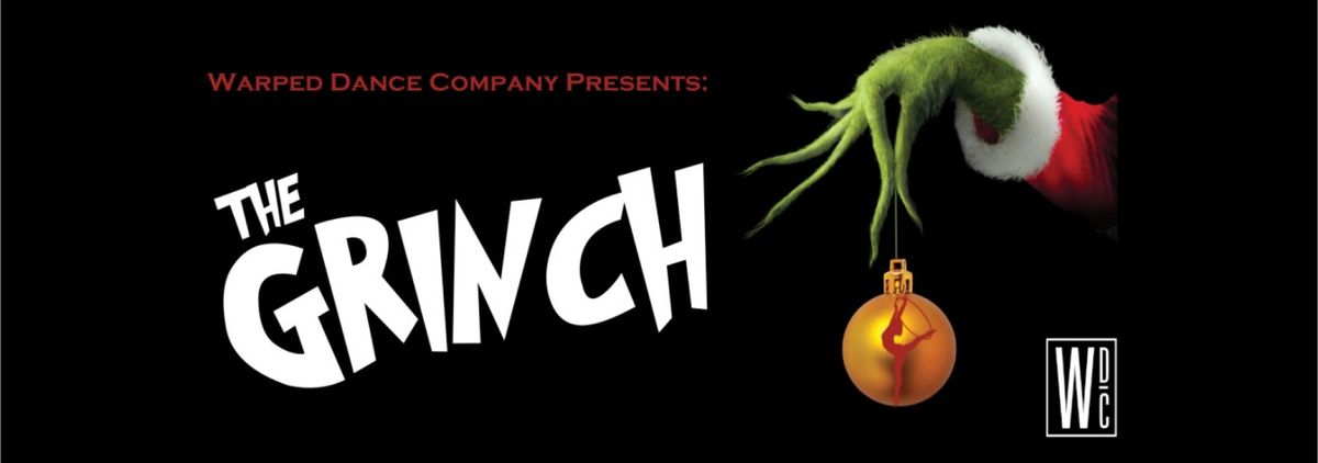 Warped Dance Company: The Grinch