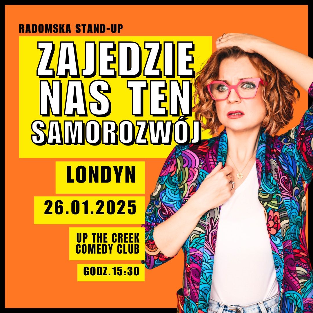 Aleksandra Radomska w programie \u201eZajedzie nas ten samorozw\u00f3j\u201d | Stand-Up Londyn