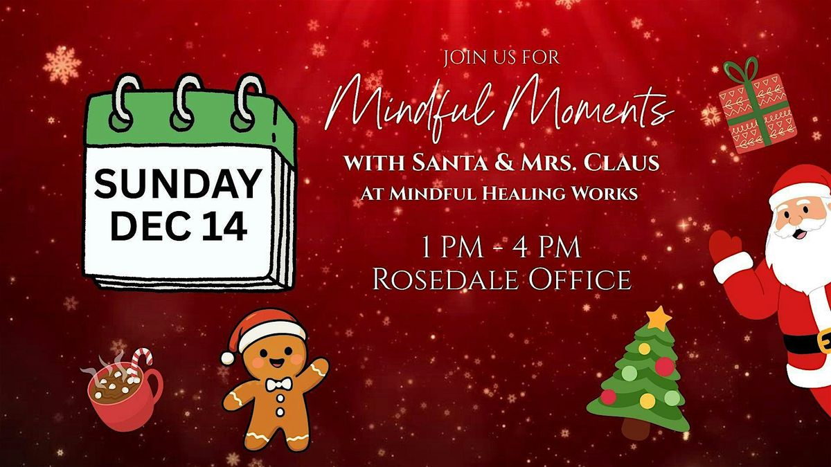 Mindful Moments with Santa and Mrs. Claus at Mindful Healing Works