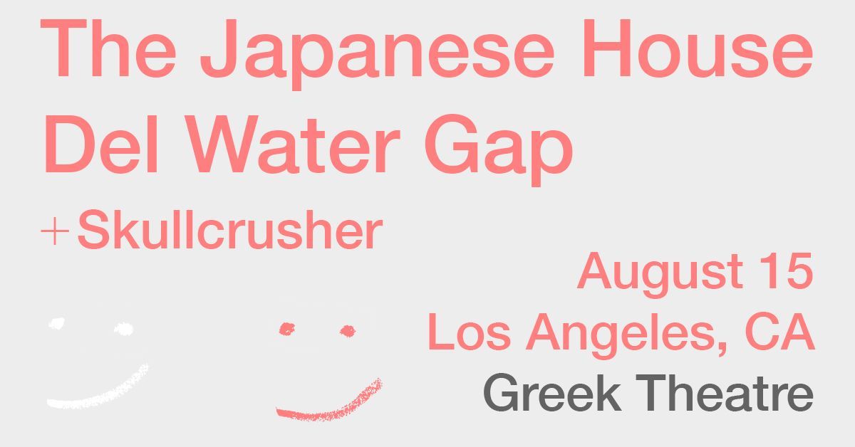 The Japanese House & Del Water Gap