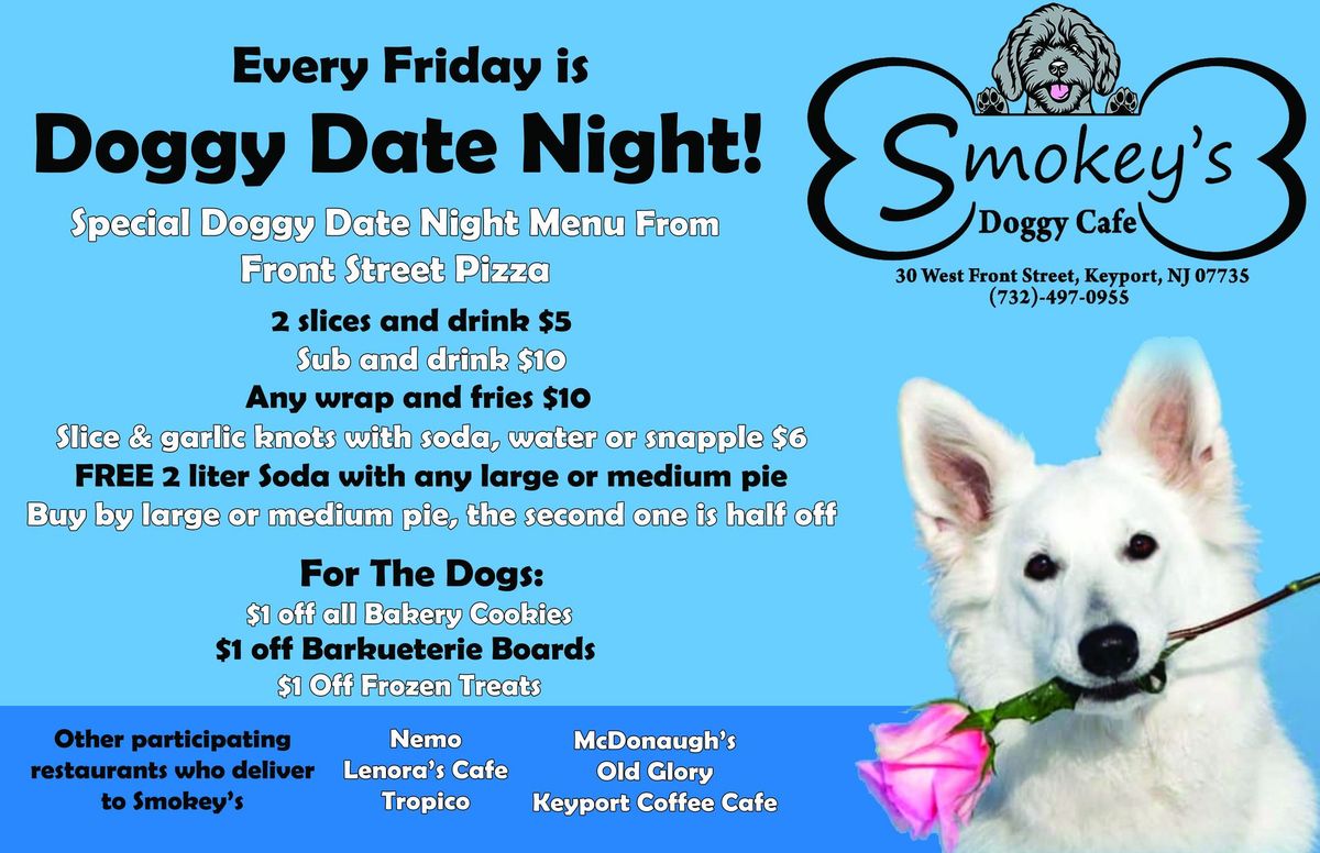 Every Friday is Doggy Date Night!