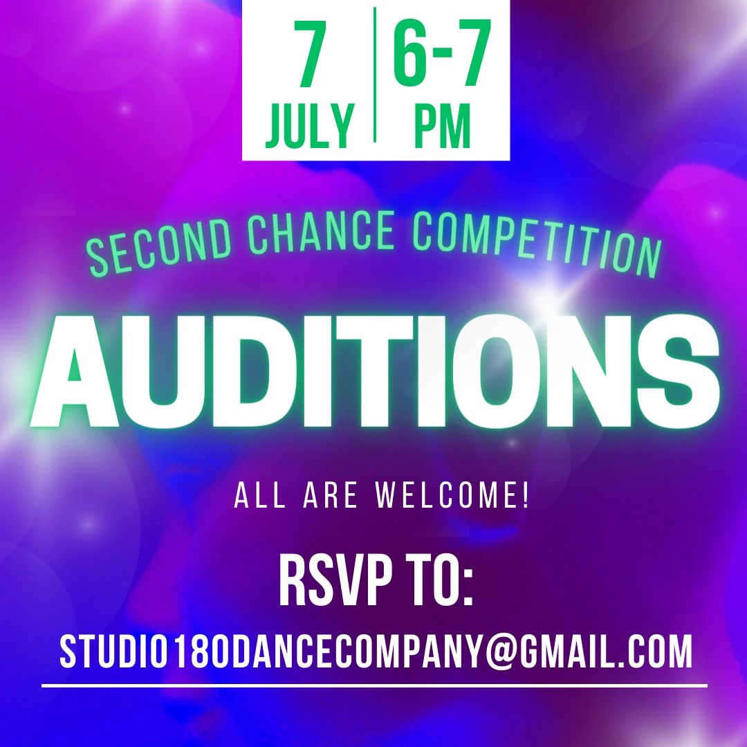 Second Chance Competition Team Auditions!