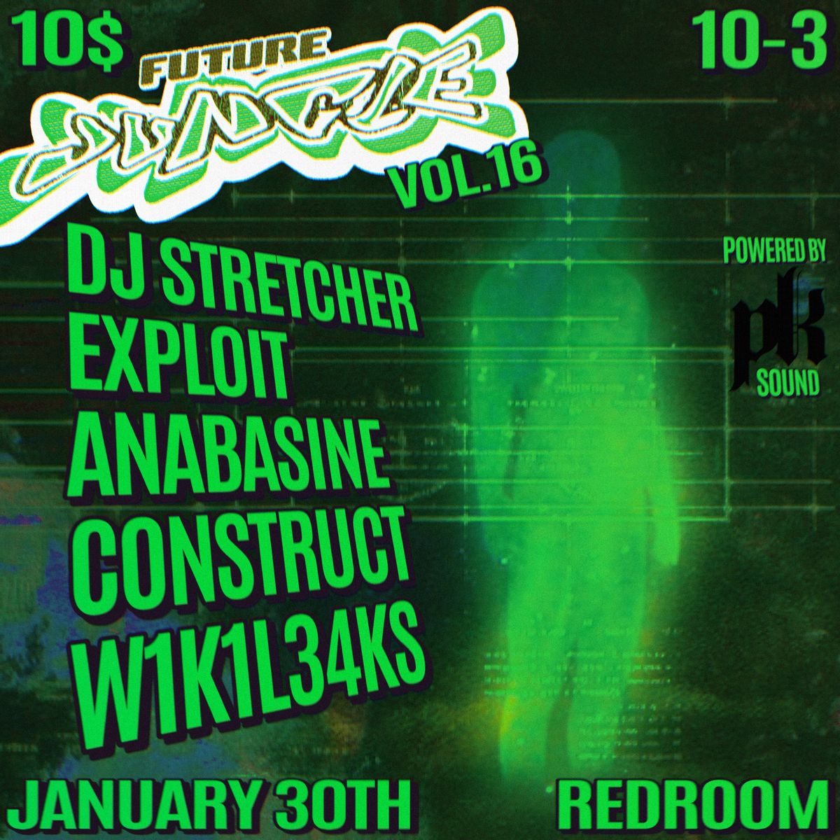 Future Jungle Presents: ANABASINE, CONSTRUCT, EXPLOIT, DJ STRETCHER, W1k1L3AKS