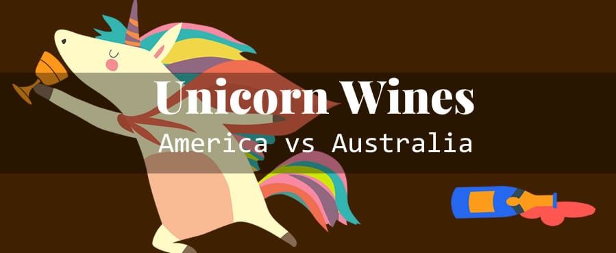 Unicorn Wines: Australia vs America